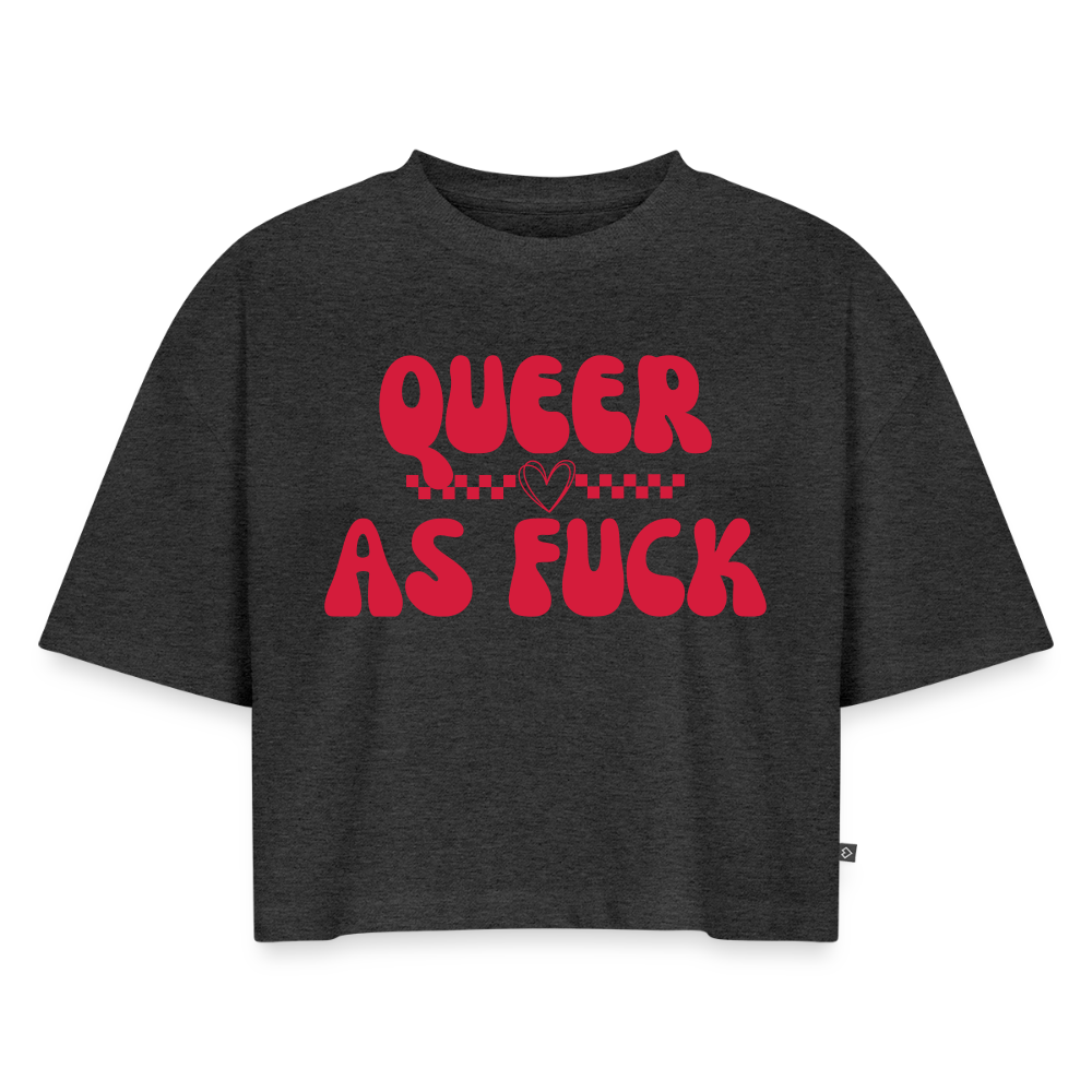 QUEER AS FUCK | Pride Premium Oversized Bio Cropped T-Shirt - Anthrazit meliert
