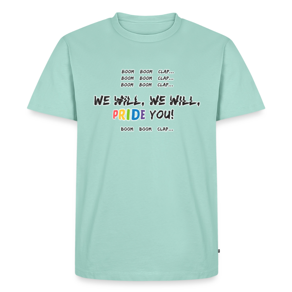 We WIll PRIDE You! T-Shirt (dunkel) - Mint