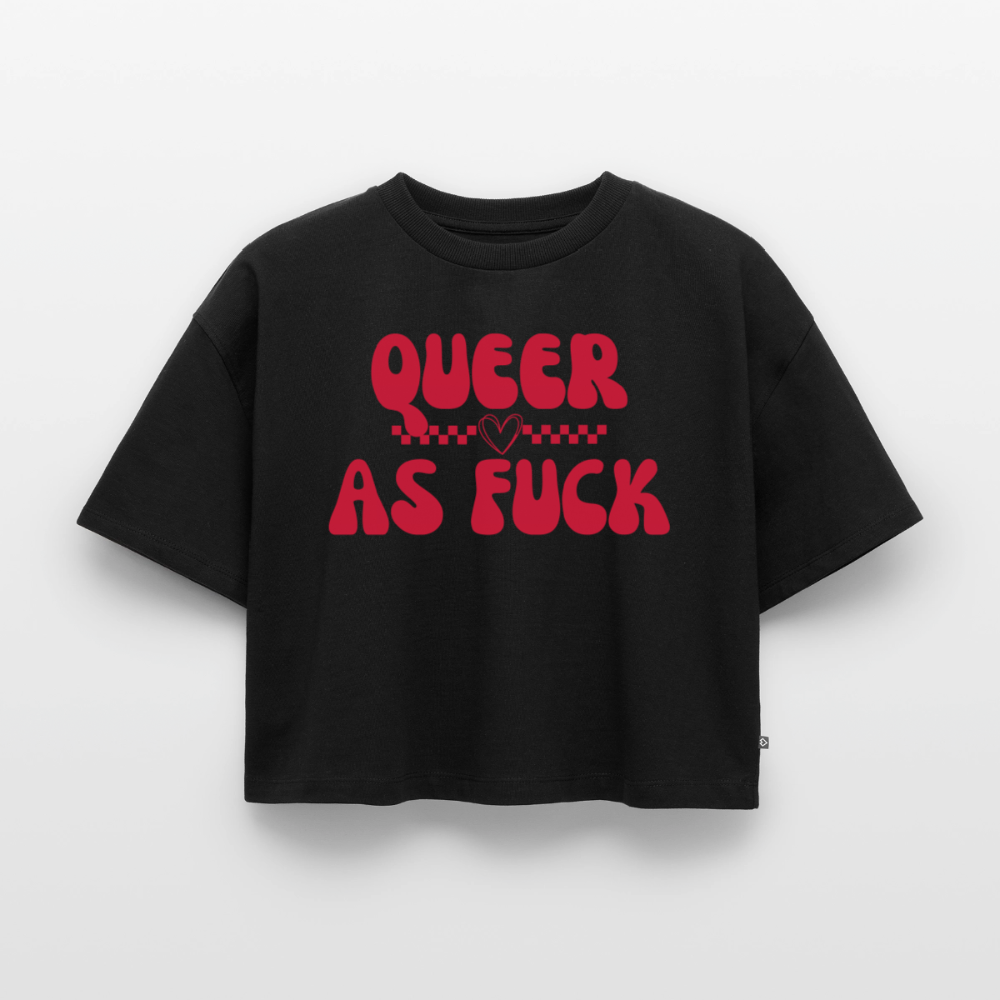 QUEER AS FUCK | Pride Premium Oversized Bio Cropped T-Shirt - Schwarz