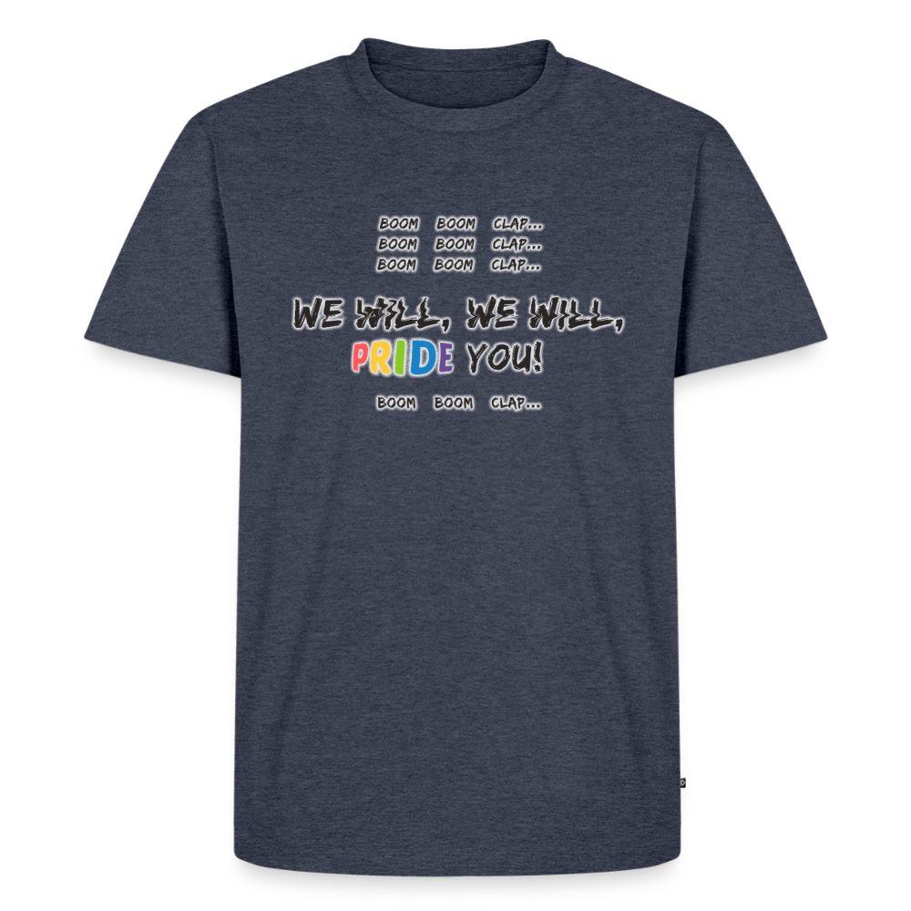 We WIll PRIDE You! T-Shirt (dunkel) - Jeansblau 