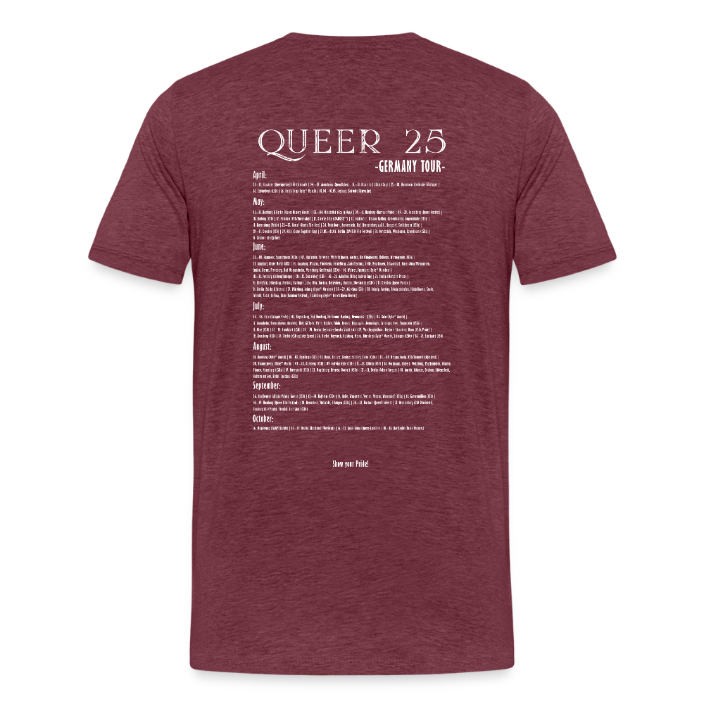 PRIDE Must Go On T-Shirt Germany Tour 2025 (weiße Schrift) - Bordeauxrot meliert